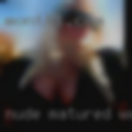 Nude matured womans swingers of age45.